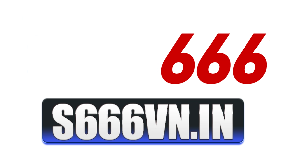 S666 Nhà Cái Giải Trí #1 – Ưu Đãi Sốc Quốc Khánh 2/9