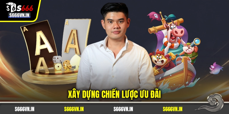 CEO Vinh Manga 2 Xây dựng chiến lược ưu đãi